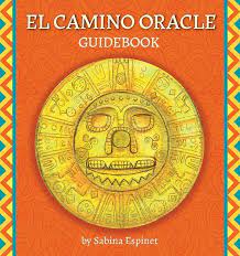 El Camino Oracle: Ancestral Wisdom for the Journey
